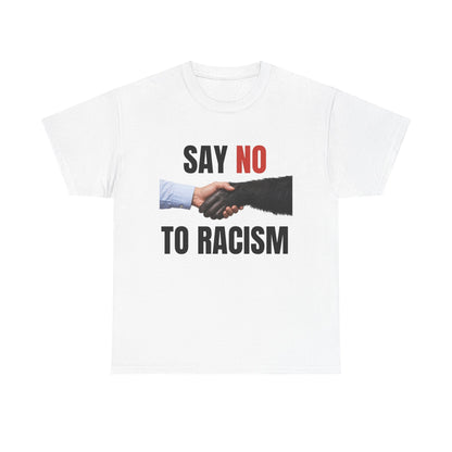 Say No to Racism T-Shirt | Anti Racism Message Tee, Handshake Graphic