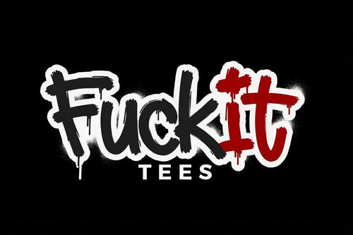 FuckItTees